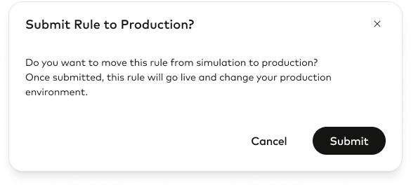 Submit rule to production confirmation